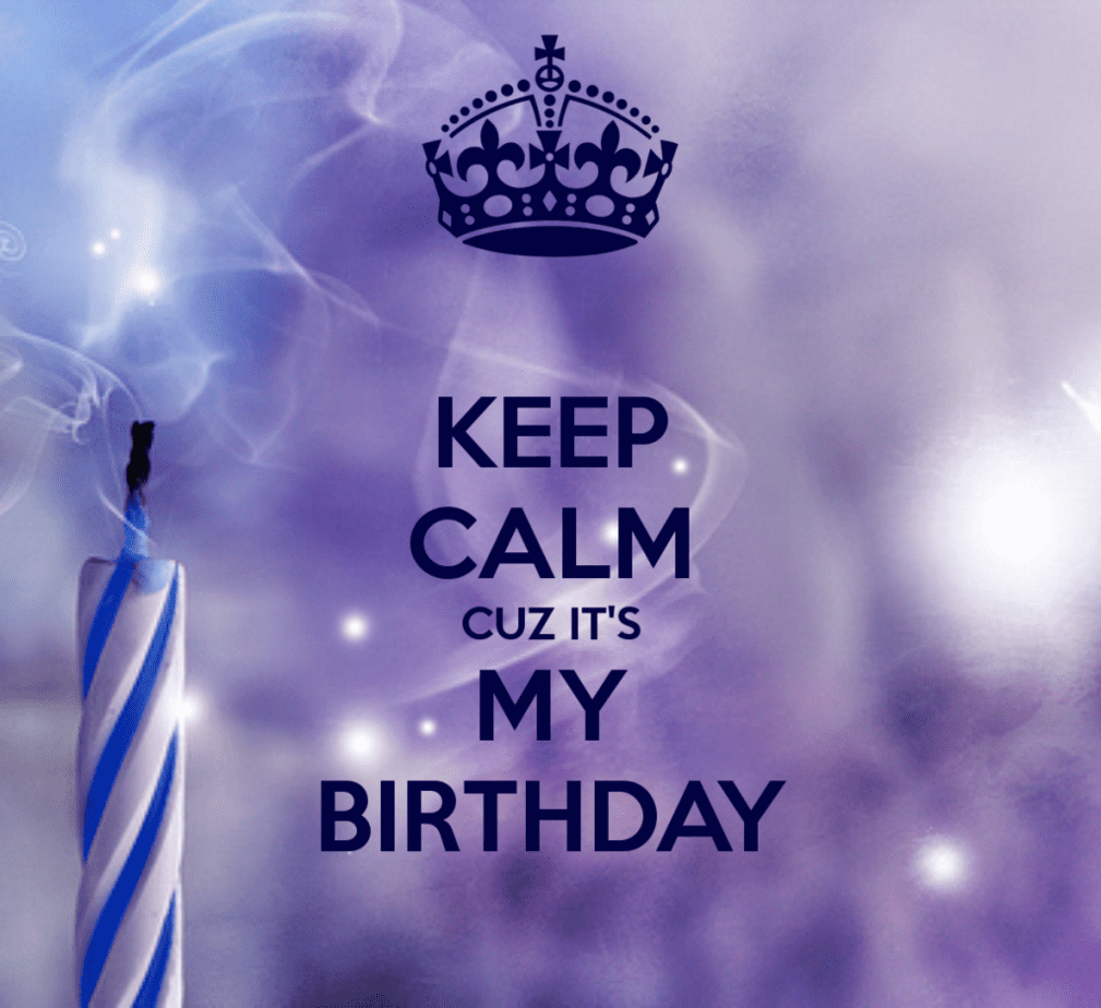 keep-calm-cuz-its-my-birthday-132