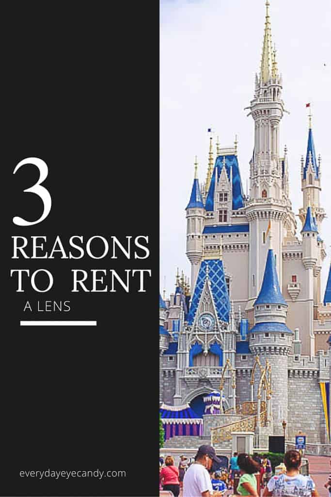 Have you ever wanted to  rent a lens? I am sharing 3 reasons to rent a lens for your next vacation.