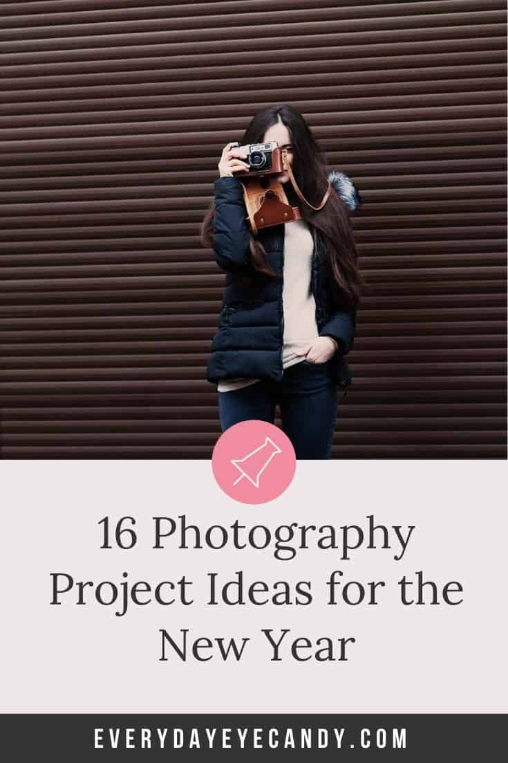 16 Photography Project Ideas To Improve Your Photography - Everyday ...