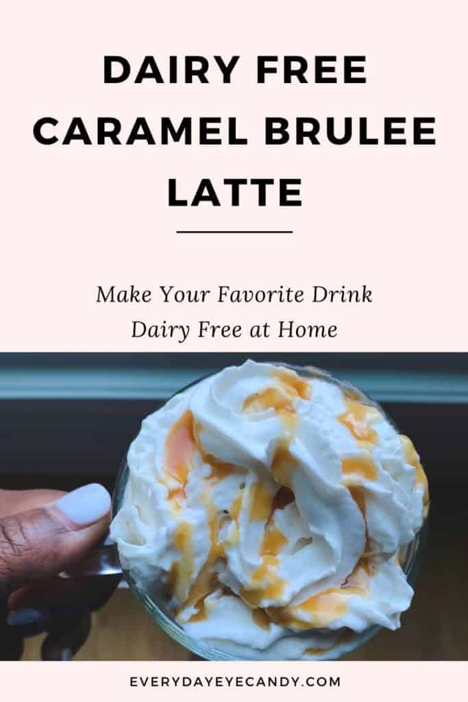 homemade dairy free caramel brûlée latte