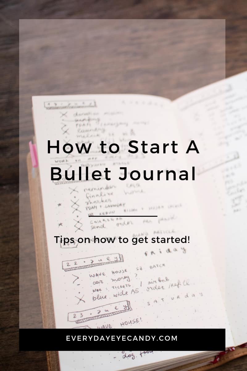 How to Start a Bullet Journal - Everyday Eyecandy