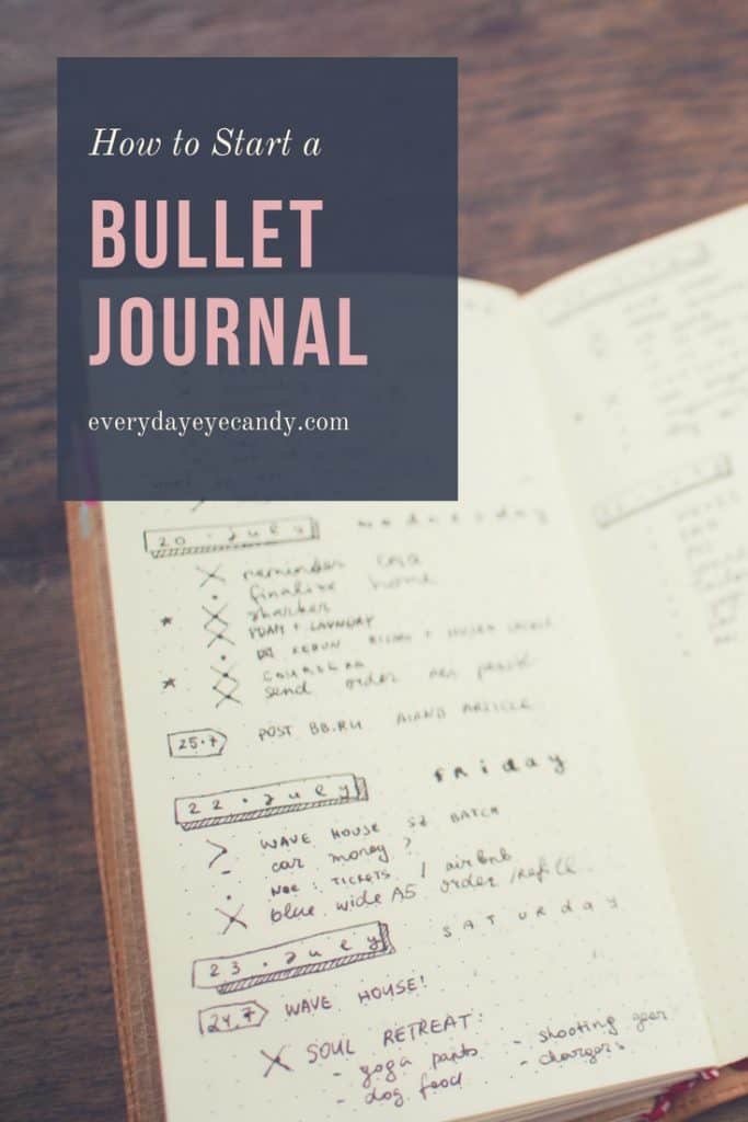 How to Start a Bullet Journal - Everyday Eyecandy