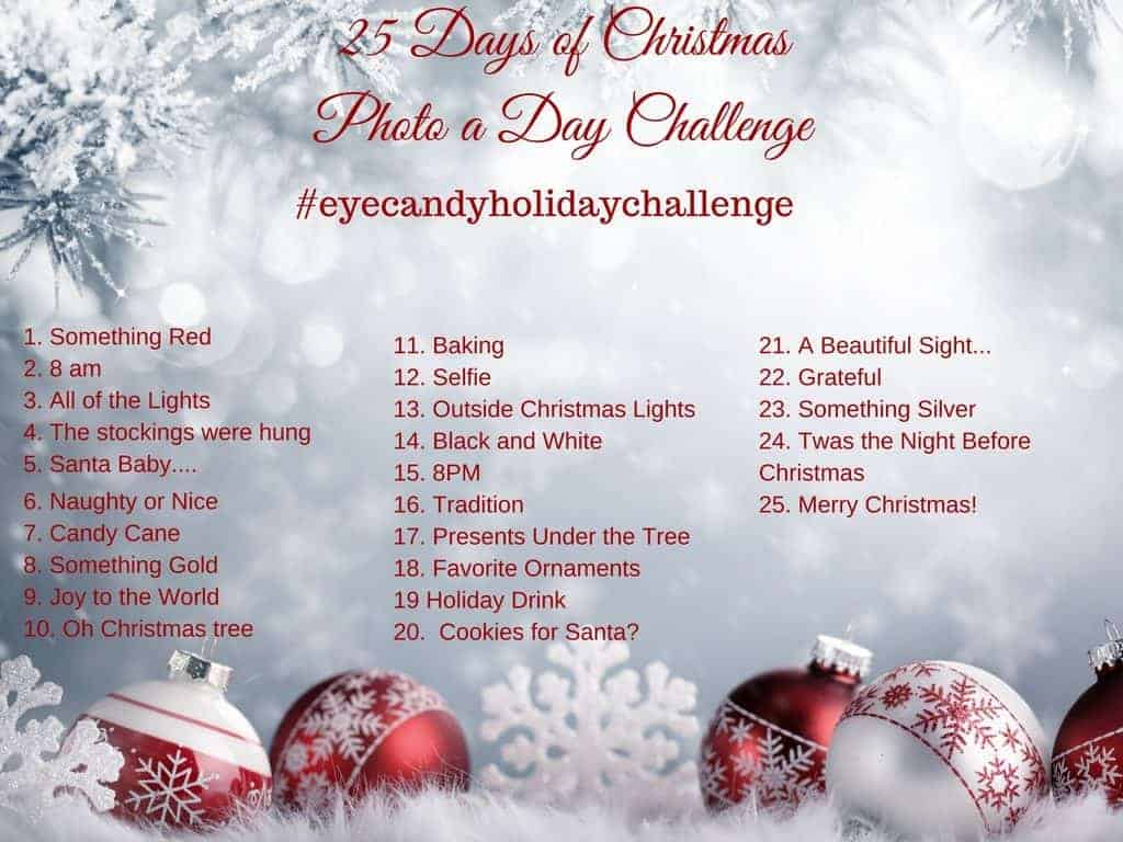 It's the most wonderful time of year and the perfect time for a December photo a day challenge and our 2nd annual 25 days of Christmas photo a day challenge! Follow along with these prompts for 25 days in December leading up to Christmas! Post your photos on Instagram, tag #eyecandyholidaychallenge 