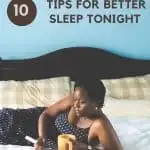 Looking for better sleep? Try this tips for better sleep tonight.