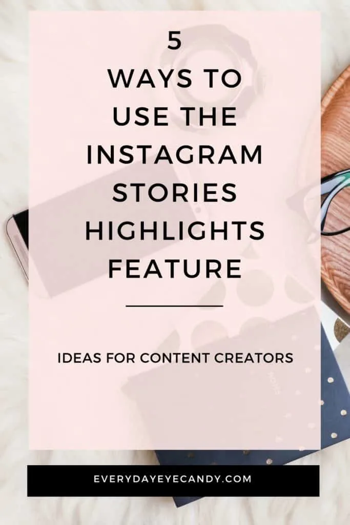 Instagram stories always evolves! Check out how to use the new Instagram Stories Highlights Feature and 5 ways content creators and influencers can use it now to grow your brand. 