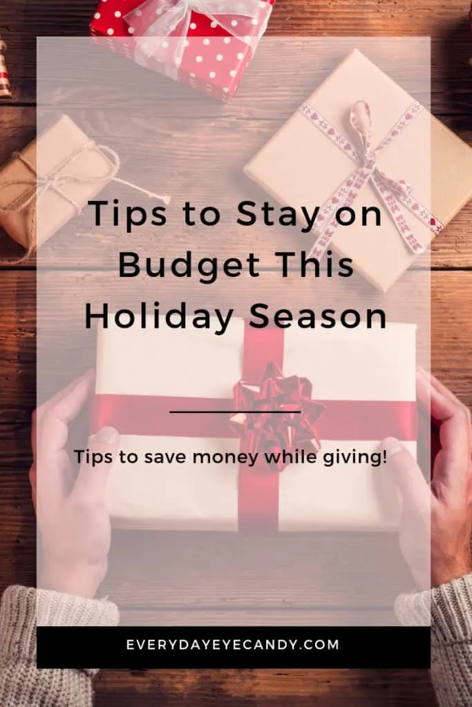 TIPS TO STAY ON BUDGET THIS HOLIDAY SEASON