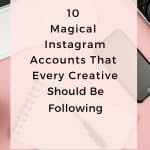 10 creative instagram accounts that everyone should follow now.