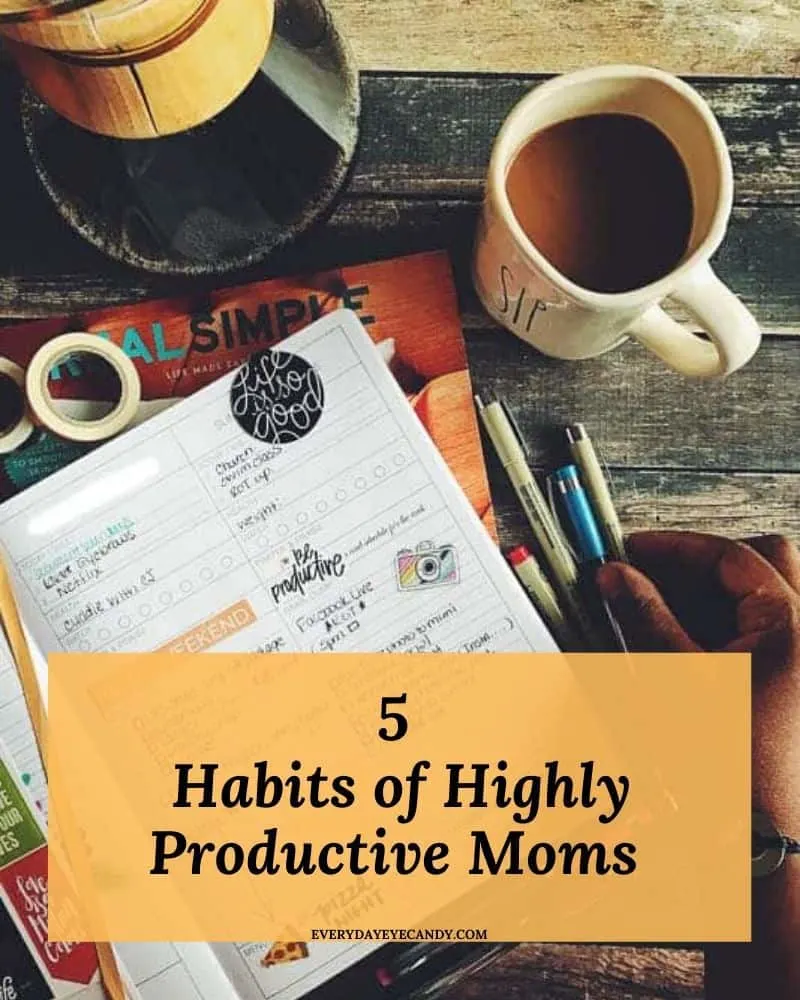 habits of highly productive moms
