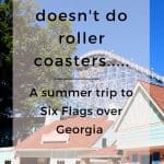 A TRIP TO SIX FLAGS OVER GEORGIA