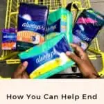 Team up with Always and Dollar General to help end period poverty