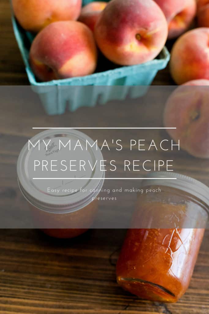 my mama's peach preserves recipes