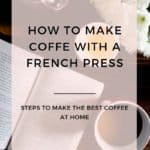 make coffee with a french press