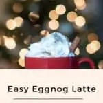 easy eggnog latte