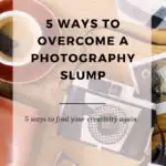 overcome a photography slump