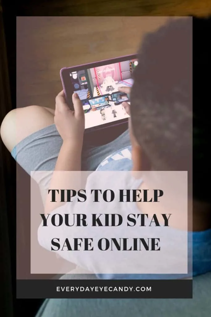 tips to help your kid stay safe online