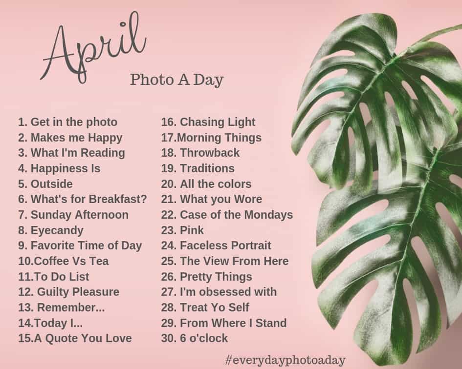 April Photo Challenge 2022 Instagram