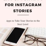 ultimate list of fun apps for instagram stories