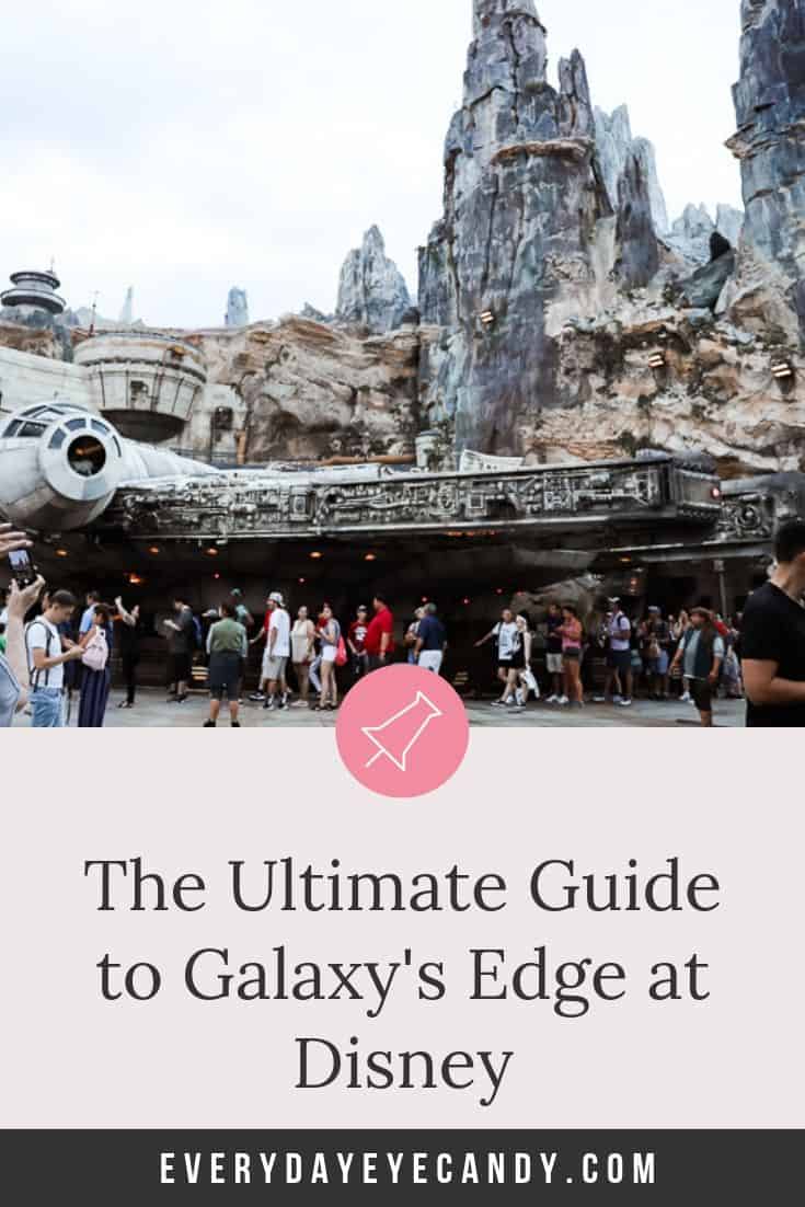 The Ultimate Guide to Galaxy\'s Edge at Disney World for the Star Wars Fan #starwars #galaxysedge #disney #disneyworld