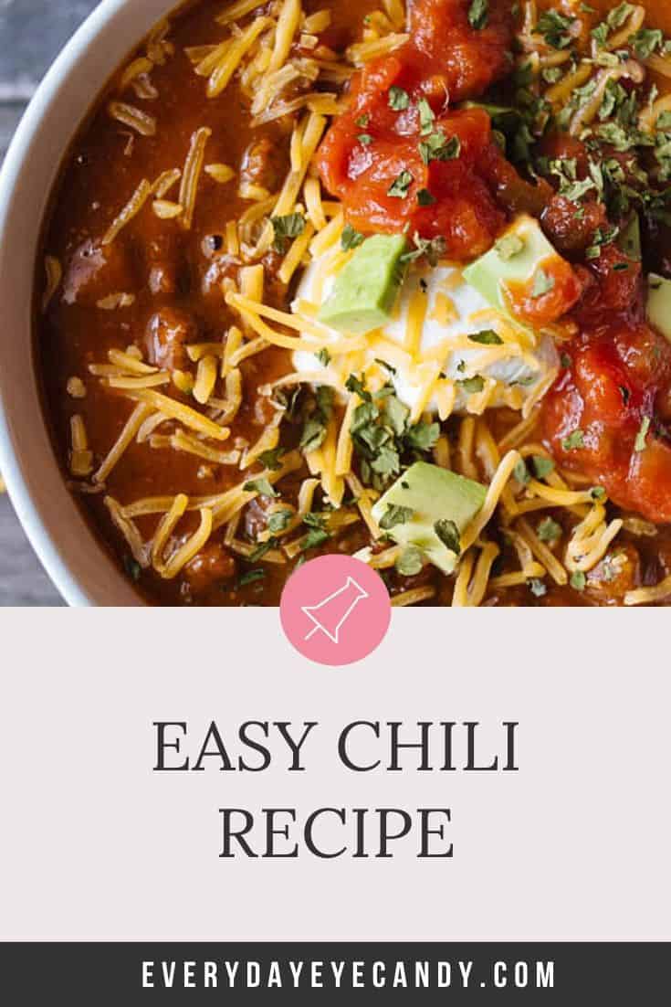 Easy Chili Recipe - Everyday Eyecandy