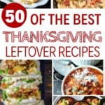 50 of the best thanksgiving leftovers recipes
