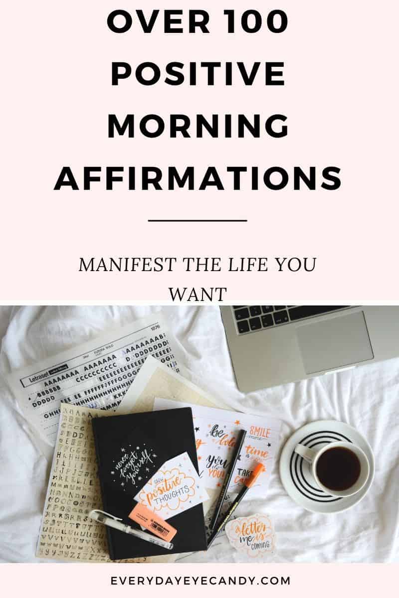 Positive Morning Affirmations to Start your Day - Everyday Eyecandy