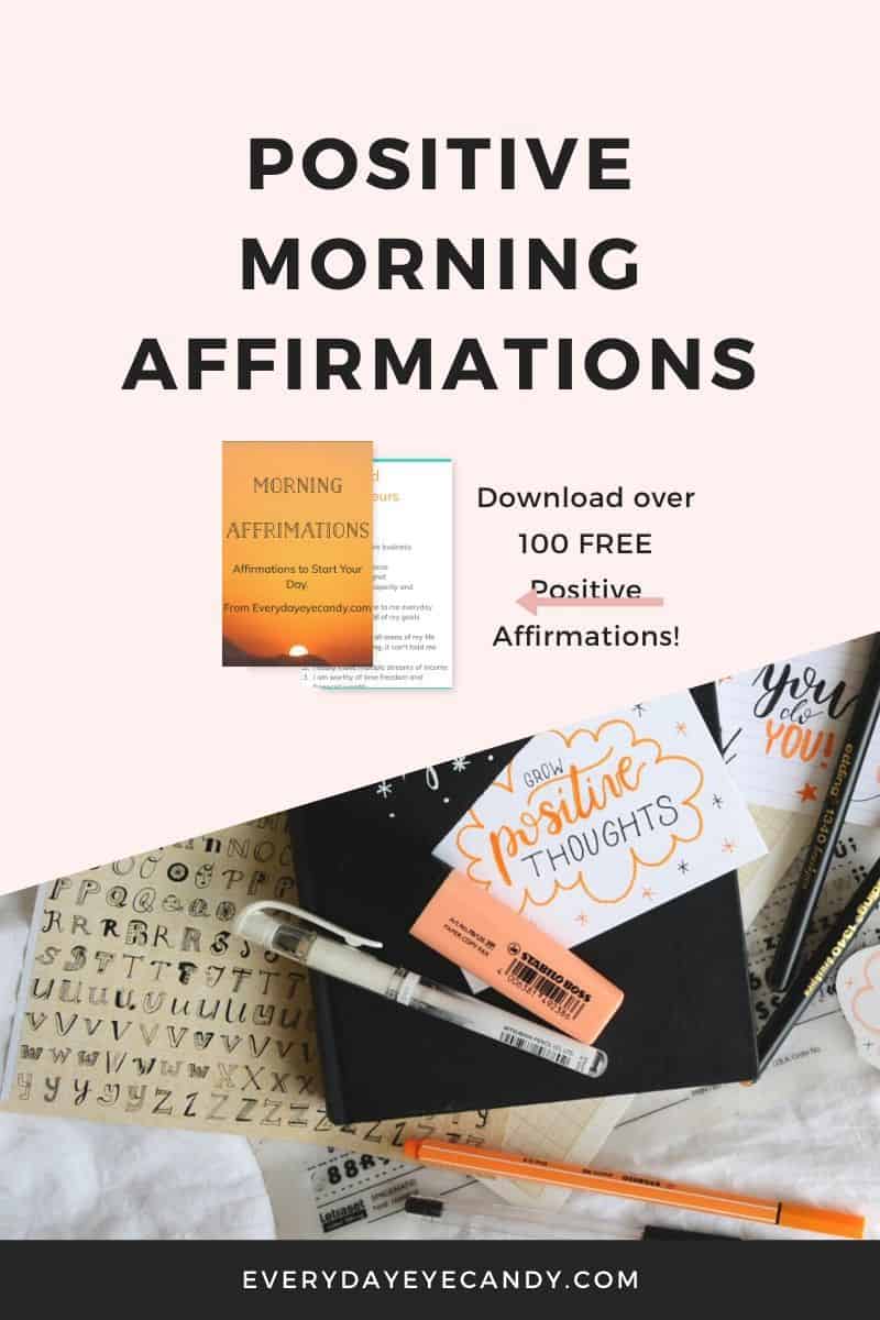 Positive Morning Affirmations To Start Your Day - Everyday Eyecandy