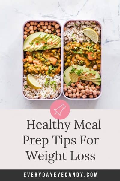 How To Meal Prep for Weight Loss - Everyday Eyecandy