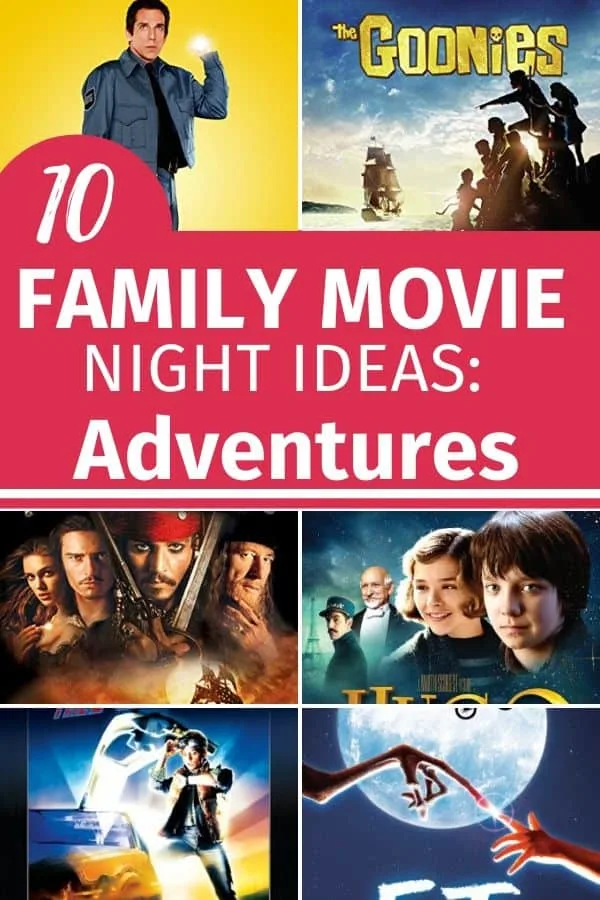  10 family movie night ideas: adventures