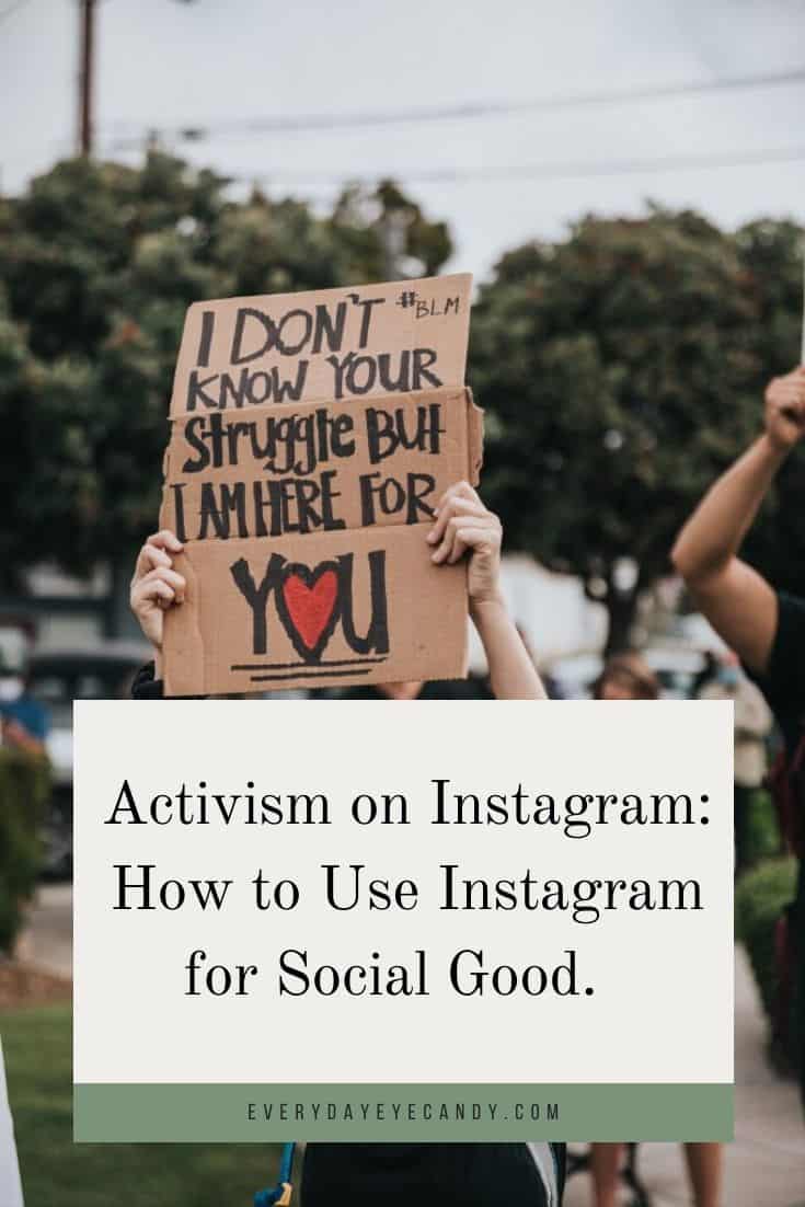 Activism On Instagram: How To Use Instagram For Social Good. - Everyday ...