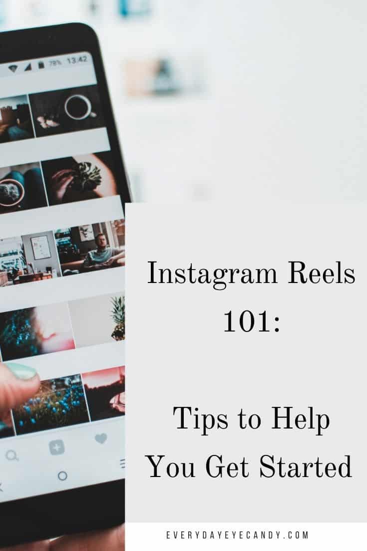 Instagram Reels 101 - Everyday Eyecandy