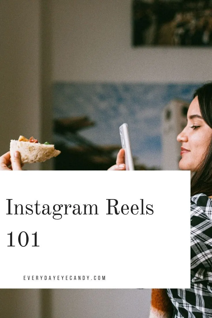 Instagram reels 101