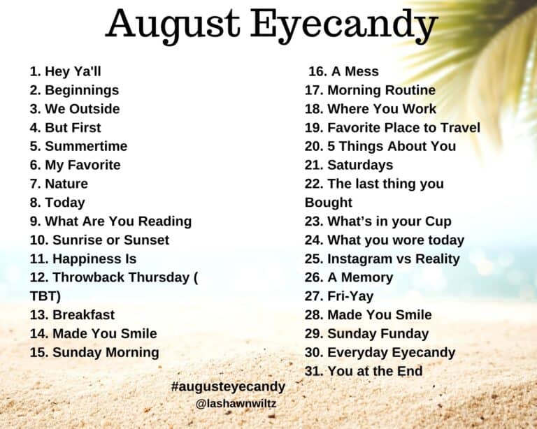 August Eyecandy: August Photo A Day 2021
