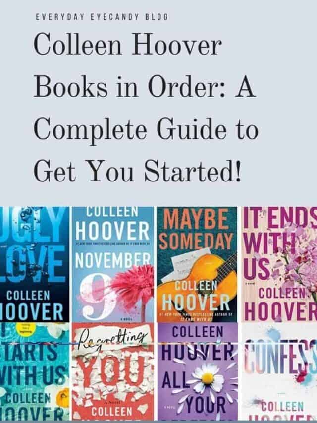 Colleen Hoover Books in Order: A Complete Guide to Get You Started!