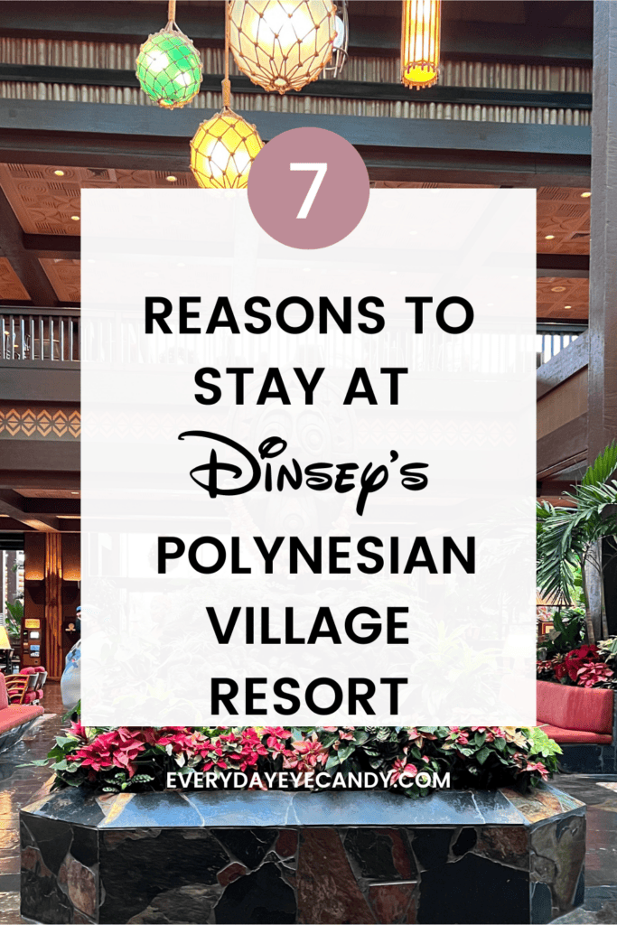  Create unforgettable family memories at Disney's Polynesian Village Resort. Explore 7 reasons why this tropical haven is perfect for families.
