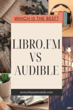 Libro.fm Vs Audible: Which Audiobook Option Is For You? - Everyday Eyecandy