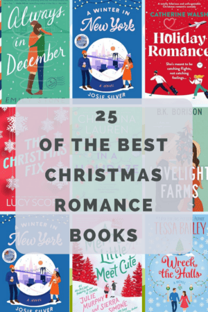 Best Christmas Romance Books: 25 Of My Favorites For 2023 - Everyday ...