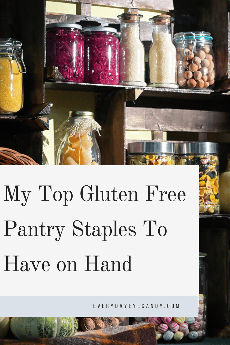 My Top Gluten Free Pantry Staples To Have on Hand