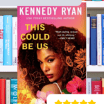 This Could Be Us Book Review