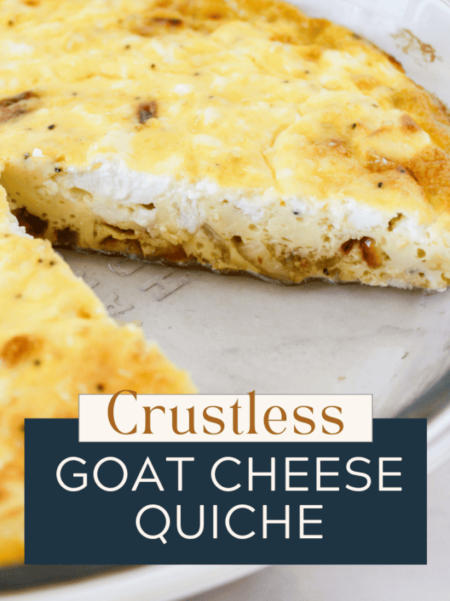 Crustless Goat Cheese Quiche Recipe ( gluten free/Vegan)